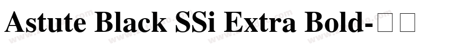 Astute Black SSi Extra Bold字体转换